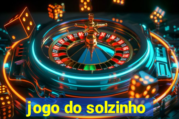 jogo do solzinho